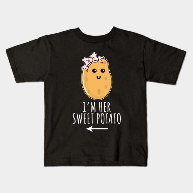 I'm Her Sweet Potato Kids T-Shirt by LunaMay